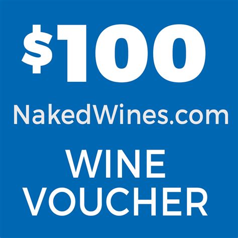 naked wines $100 voucher|Buy wine online 